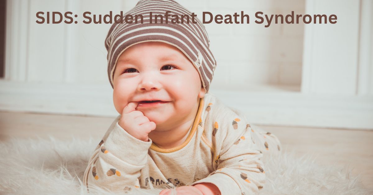 SIDS (Sudden Infant Death Syndrome): Causes & Prevention